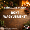 -BUTIKSUPPHÄMTNING- RÖKT WAGYUBRISKET
